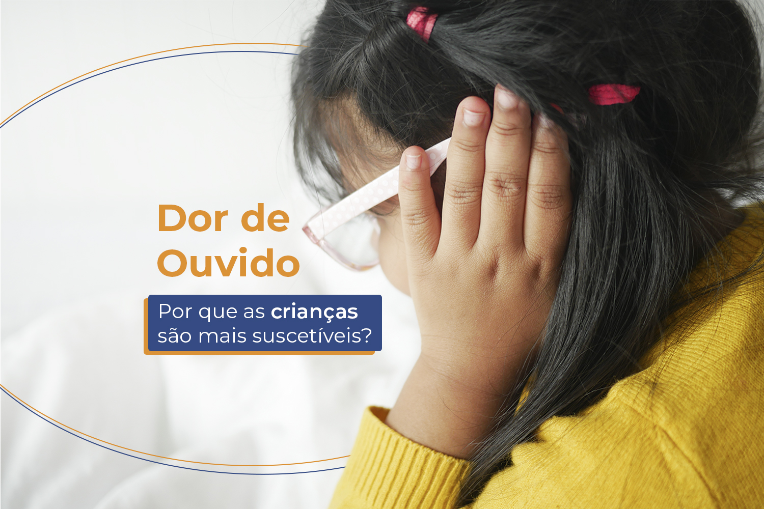 Dor de ouvido: por que as crianças são mais suscetíveis? - Hospital ...